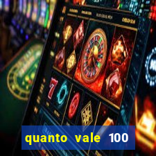 quanto vale 100 pesos em real